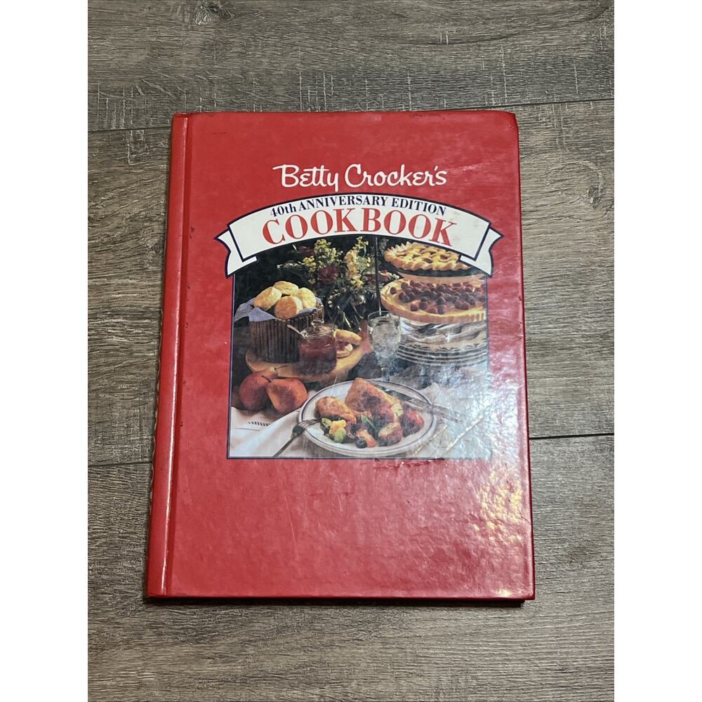 Betty Crocker’s 40th Anniversary Edition Cookbook 1991 Hardcover Book